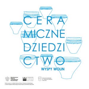 Plakat Ceramiczne Dziedzictwo Wyspy Wolin